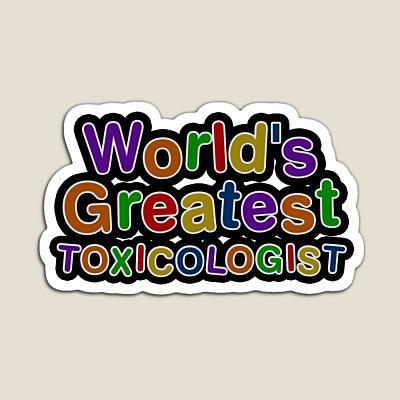 World's Greatest TOXICOLOGIST Sticker