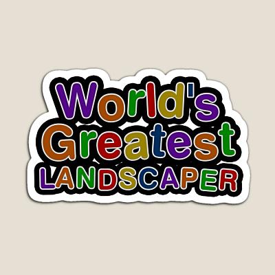 World's Greatest LANDSCAPER Sticker