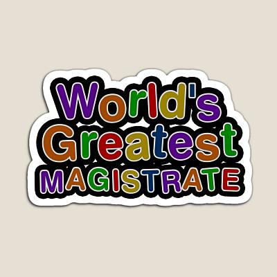 World's Greatest MAGISTRATE Sticker