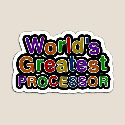 World's Greatest PROCESSOR Sticker