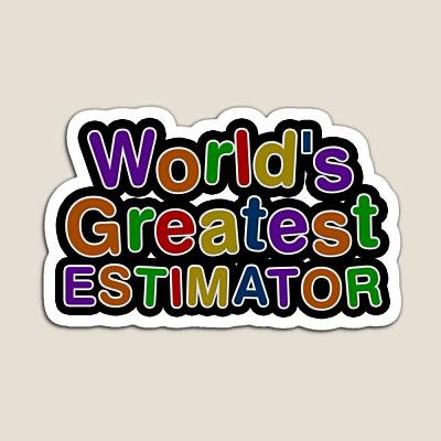 World's Greatest ESTIMATOR Sticker