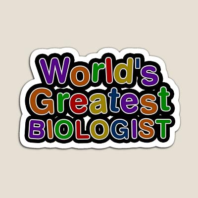 World's Greatest BIOLOGIST Sticker