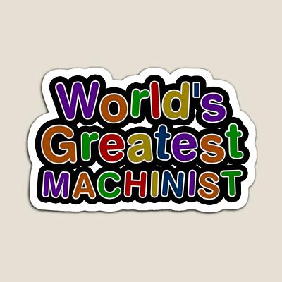 World's Greatest MACHINIST Sticker