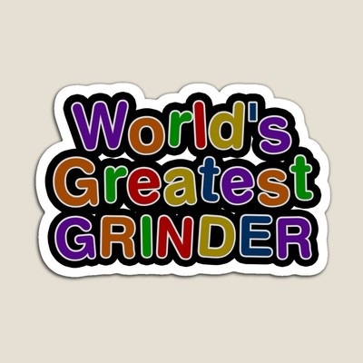 World's Greatest GRINDER Sticker