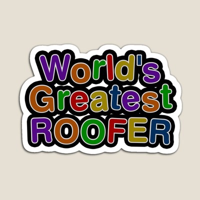 World's Greatest ROOFER Sticker