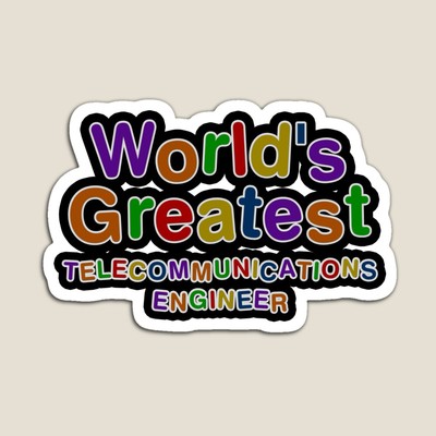 World's Greatest TELECOMMUNICATIONS ENGINEER Sticker