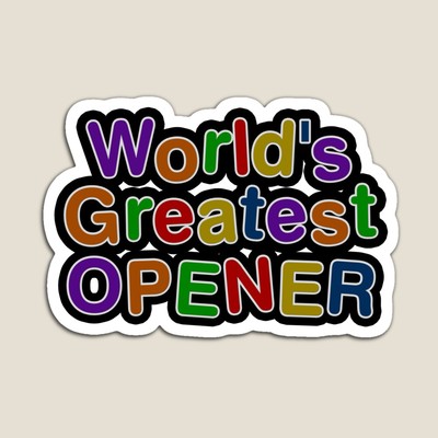 World's Greatest OPENER Sticker