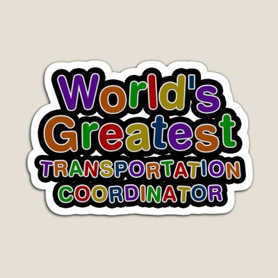 World's Greatest TRANSPORTATION COORDINATOR Sticker