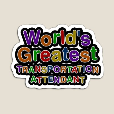 World's Greatest TRANSPORTATION ATTENDANT Sticker