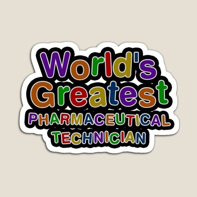World's Greatest PHARMACEUTICAL TECHNICIAN Sticker