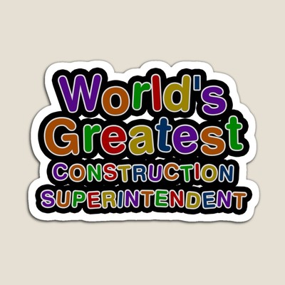 World's Greatest CONSTRUCTION SUPERINTENDENT Sticker