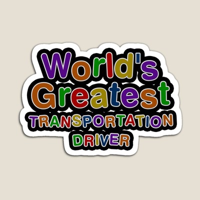 World's Greatest TRANSPORTATION DRIVER Sticker