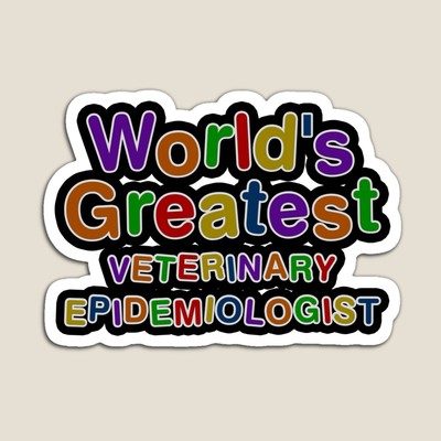 World's Greatest VETERINARY EPIDEMIOLOGIST Sticker