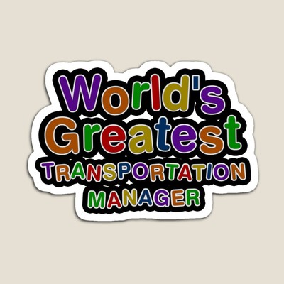 World's Greatest TRANSPORTATION MANAGER Sticker
