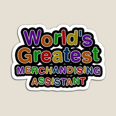 World's Greatest MERCHANDISING ASSISTANT Sticker