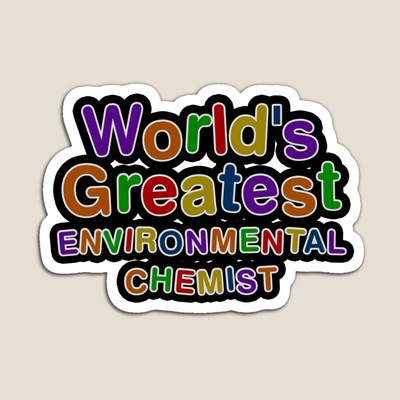 World's Greatest ENVIRONMENTAL CHEMIST Sticker