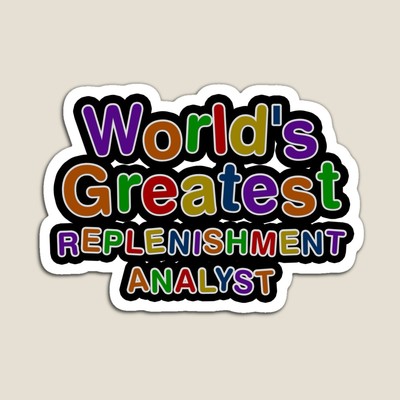 World's Greatest REPLENISHMENT ANALYST Sticker