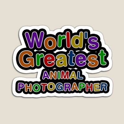World's Greatest ANIMAL PHOTOGRAPHER Sticker
