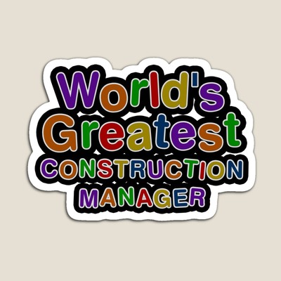 World's Greatest CONSTRUCTION MANAGER Sticker
