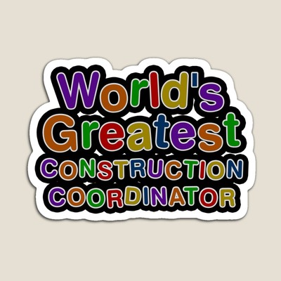 World's Greatest CONSTRUCTION COORDINATOR Sticker