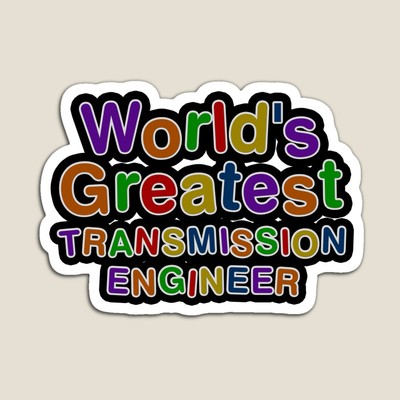 World's Greatest TRANSMISSION ENGINEER Sticker
