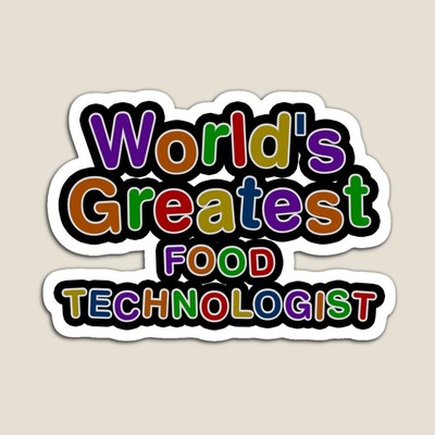 World's Greatest FOOD TECHNOLOGIST Sticker