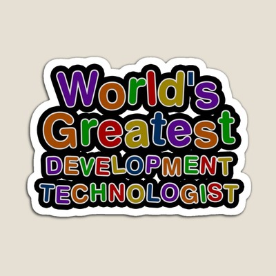 World's Greatest DEVELOPMENT TECHNOLOGIST Sticker