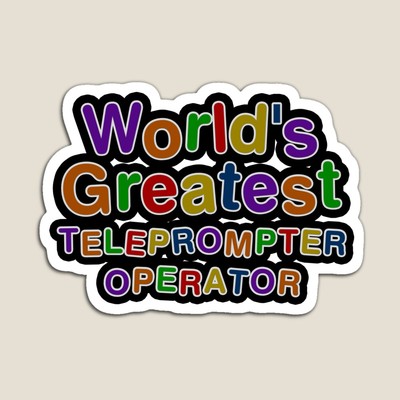 World's Greatest TELEPROMPTER OPERATOR Sticker