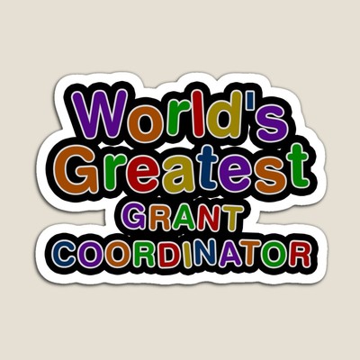 World's Greatest GRANT COORDINATOR Sticker