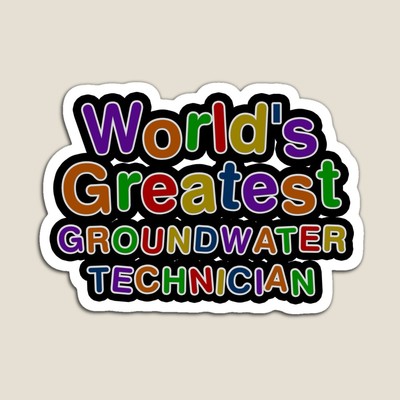 World's Greatest GROUNDWATER TECHNICIAN Sticker