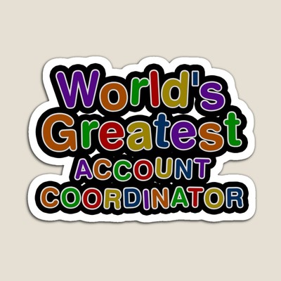 World's Greatest ACCOUNT COORDINATOR Sticker