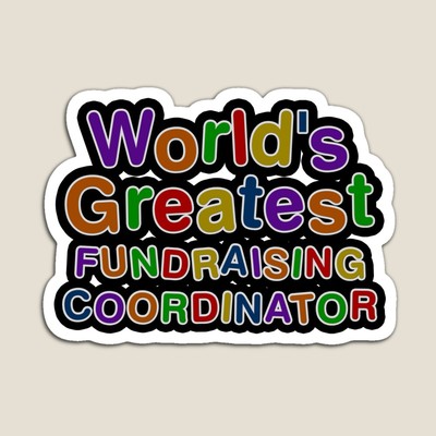 World's Greatest FUNDRAISING COORDINATOR Sticker