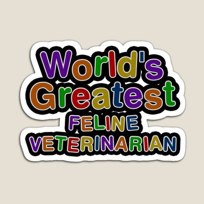 World's Greatest FELINE VETERINARIAN Sticker