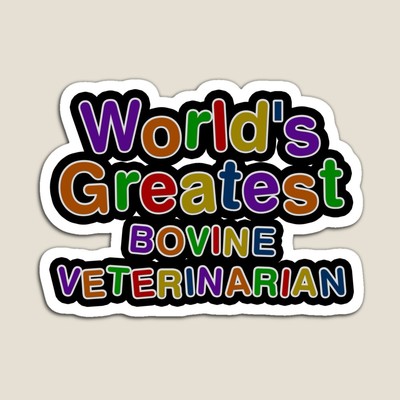 World's Greatest BOVINE VETERINARIAN Sticker