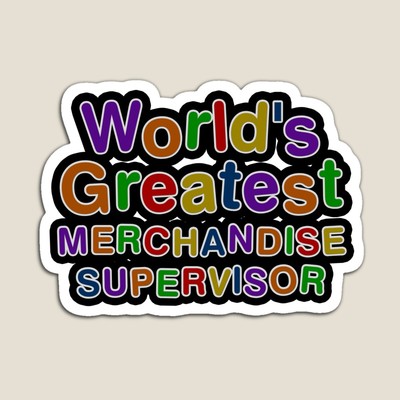 World's Greatest MERCHANDISE SUPERVISOR Sticker
