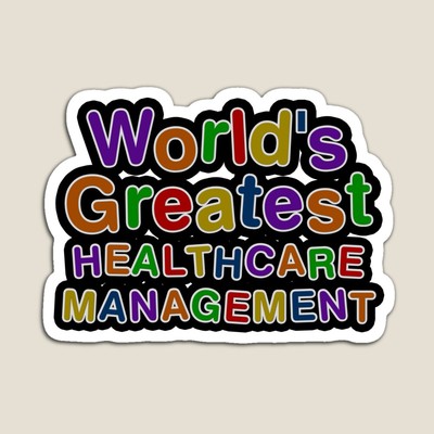 World's Greatest HEALTHCARE MANAGEMENT Sticker