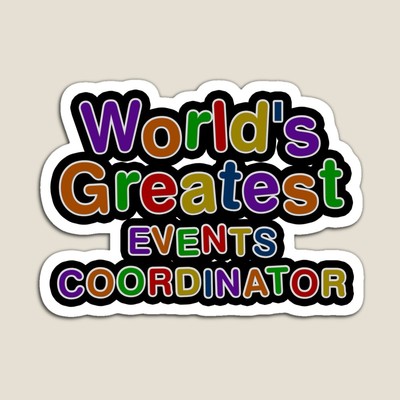 World's Greatest EVENTS COORDINATOR Sticker