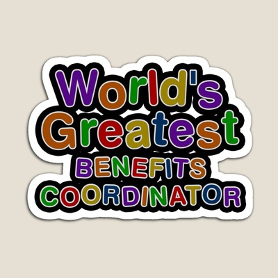 World's Greatest BENEFITS COORDINATOR Sticker