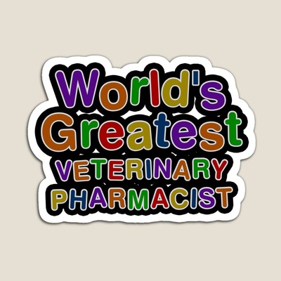 World's Greatest VETERINARY PHARMACIST Sticker