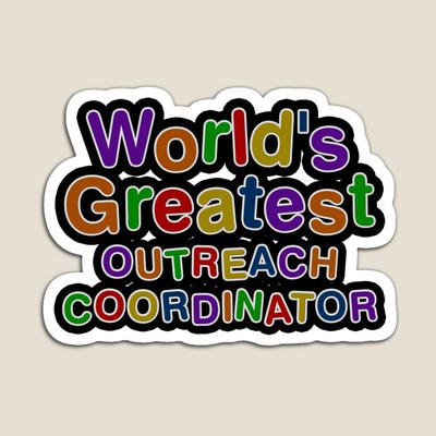 World's Greatest OUTREACH COORDINATOR Sticker