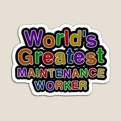 World's Greatest MAINTENANCE WORKER Sticker