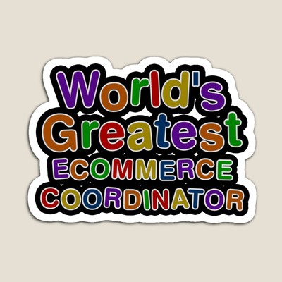 World's Greatest ECOMMERCE COORDINATOR Sticker