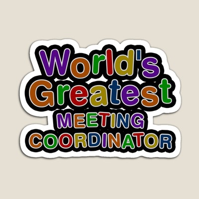 World's Greatest MEETING COORDINATOR Sticker