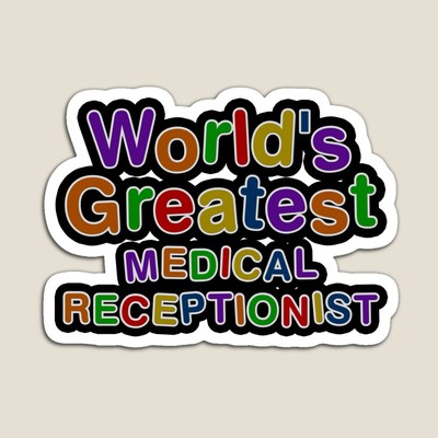 World's Greatest MEDICAL RECEPTIONIST Sticker