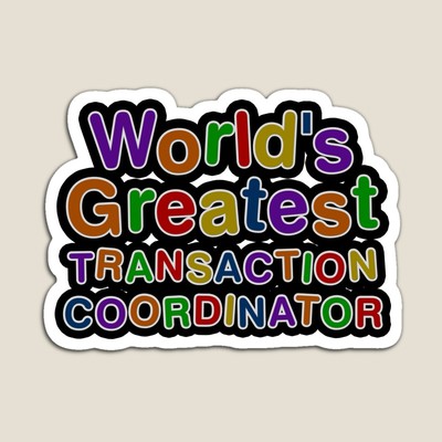 World's Greatest TRANSACTION COORDINATOR Sticker