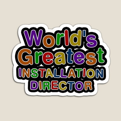 World's Greatest INSTALLATION DIRECTOR Sticker