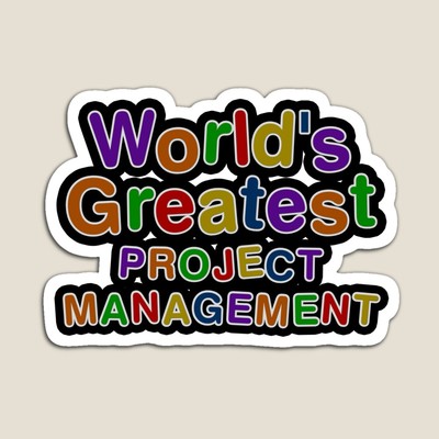 World's Greatest PROJECT MANAGEMENT Sticker
