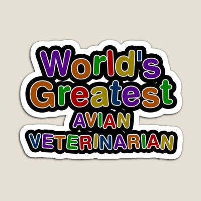 World's Greatest AVIAN VETERINARIAN Sticker