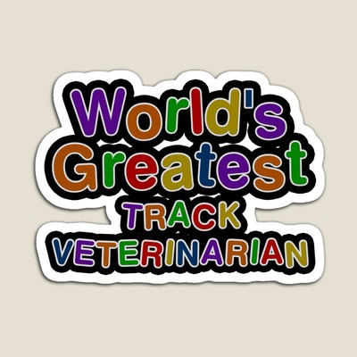 World's Greatest TRACK VETERINARIAN Sticker