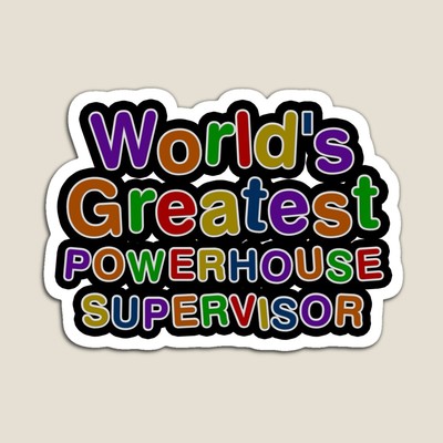 World's Greatest POWERHOUSE SUPERVISOR Sticker